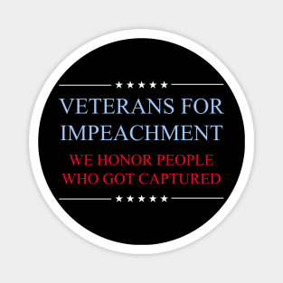 Veterans for Impeachment We Honor People Who Got Captured Magnet